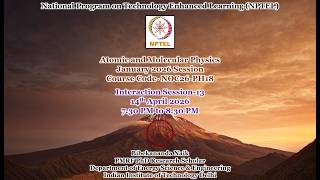 NPTEL Atomic and Molecular Physics Interaction Session for the January 2026 Session