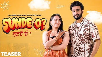 Sunde O (Teaser) – Hardeep Grewal | Gurlez Akhtar | Sruishty Maan | New Punjabi Song 2025