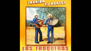 Los Troqueros - El Tormento Me Mata