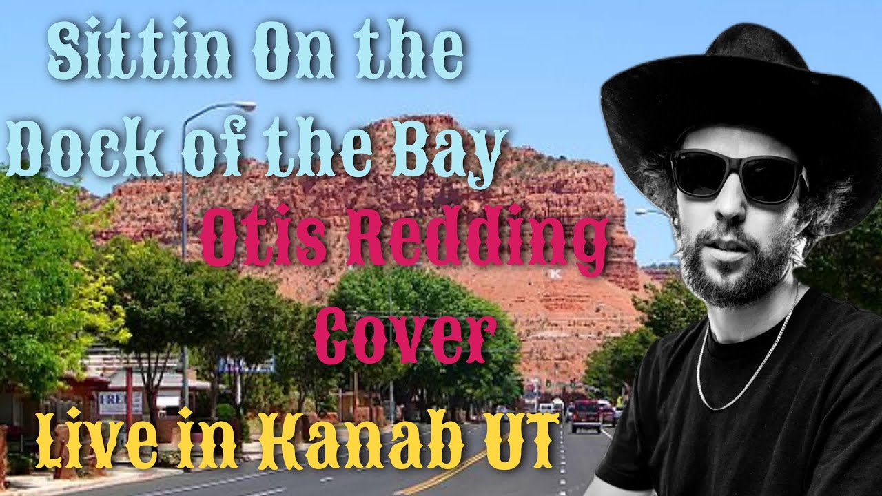 Sittin On The Dock Of The Bay - Otis Redding Cover - YouTube