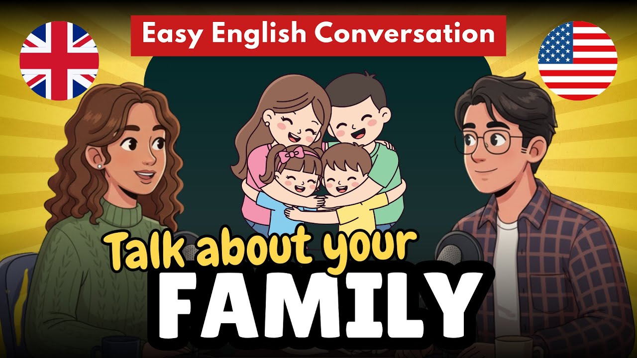 Practice English with Family Topics | Talking About Parents and Siblings | English Podcast