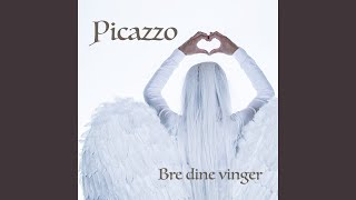 Video thumbnail of "Picazzo - Bre Dine Vinger"