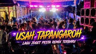 🌴JOGET USAH TAPANGAROH - LAGU ACARA PESTA TERBARU 2026 (ft. Jemz kapilawit)