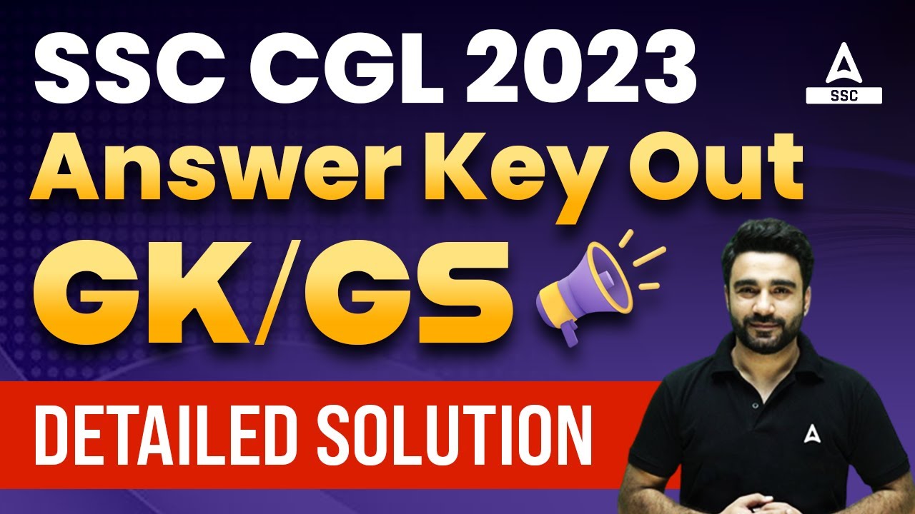 SSC CGL Answer Key 2023 Out | SSC CGL GK GS Detailed Solution | By ...