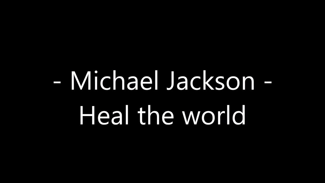 Michael Jackson Heal The World Lyrics Youtube Michael Jackson Heal The World Lyrics Youtube