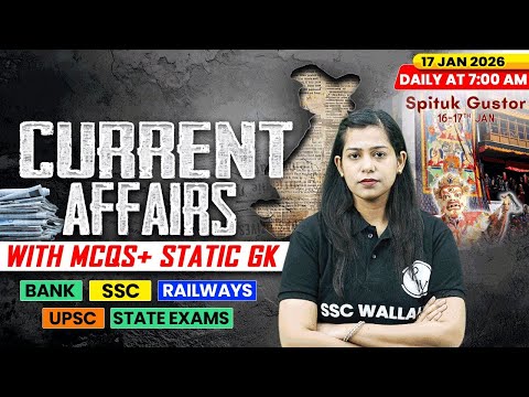 Current Affairs Today | 17 January Current Affairs 2026 | Current Affairs for SSC | By Krati Mam