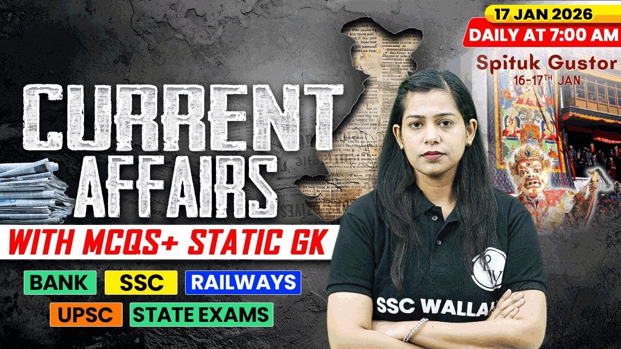 Current Affairs Today | 17 January Current Affairs 2026 | Current Affairs for SSC | By Krati Mam