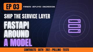 FastAPI for AI Deployments: Contracts, Auth, 202 Jobs and Tests | FDE EP 03