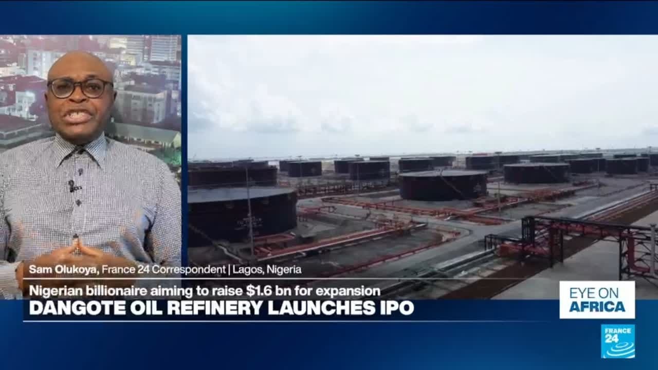 Nigeria: Africa's biggest oil refinery Dangote launches IPO • FRANCE 24 English