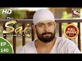 Mere Sai - मेरे साईं - Ep 140 - Full Episode - 10th  April, 2018