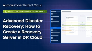 Acronis Cyber Protect Cloud Advanced Disaster Recovery - How to Create a Recovery Server in DR Cloud