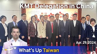 KMT Delegation in China, What's Up Taiwan – News at 20:00, April 29, 2024 | TaiwanPlus News