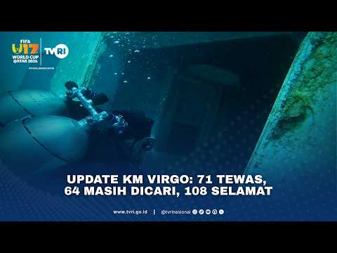 Update KM Virgo: 71 Tewas, 64 Masih Dicari, 108 Selamat