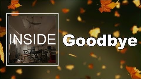 Bo Burnham - Goodbye  (Lyrics)