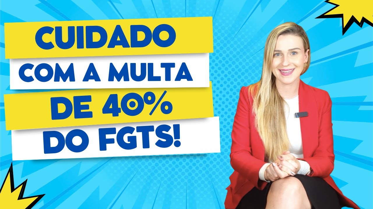 Segredo do FGTS Revelado! 40% da Multa Pode Ser Sua!