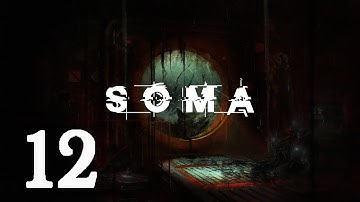 Dizzy Plays: SOMA [Part 12] - Road to Lambda