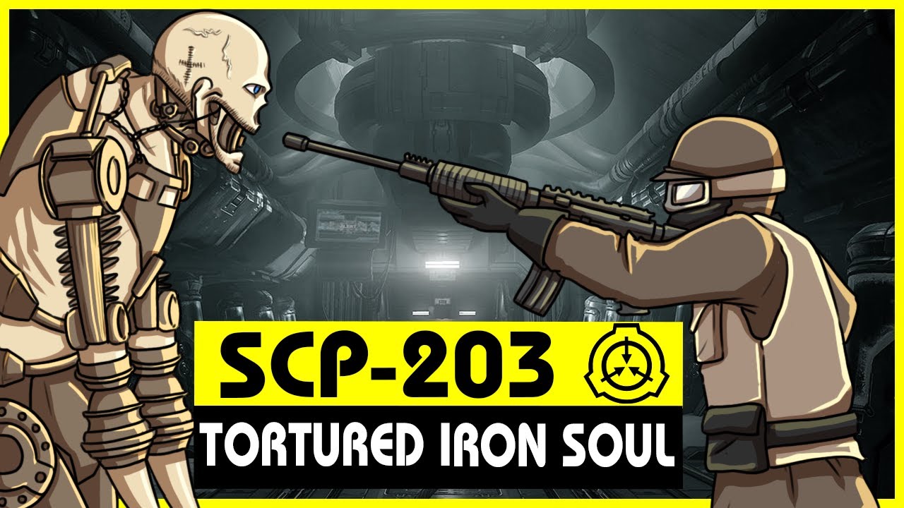 SCP-203 | Tortured Iron Soul (SCP Orientation)