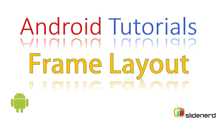 70  Android Frame Layout Reloaded |