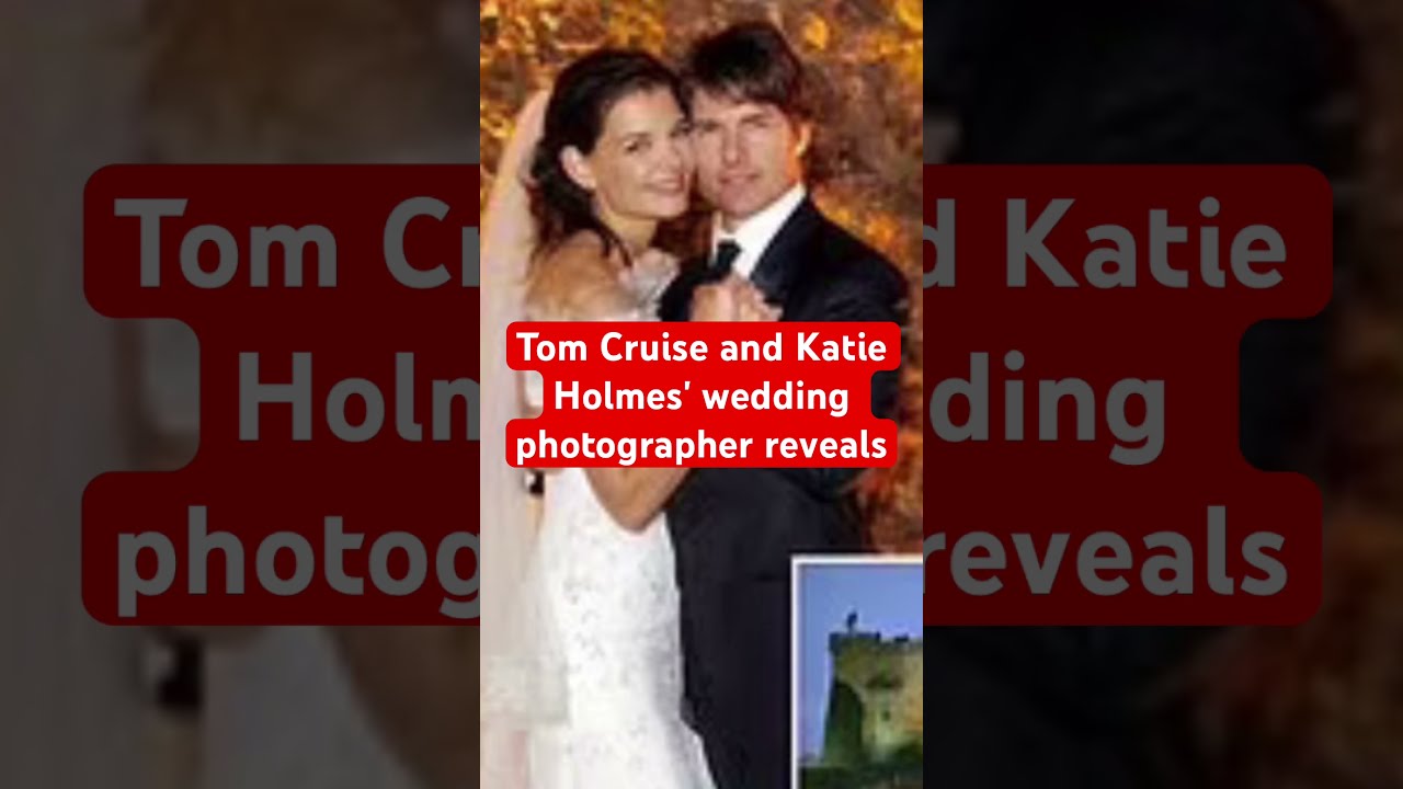 Tom Cruise And Katie Holmes Wedding Photographer Reveals