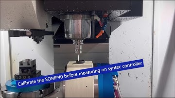 Calibrate the SOMP40 before measuring on syntec controller