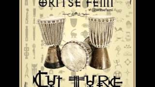 Oritse Femi - Culture chords