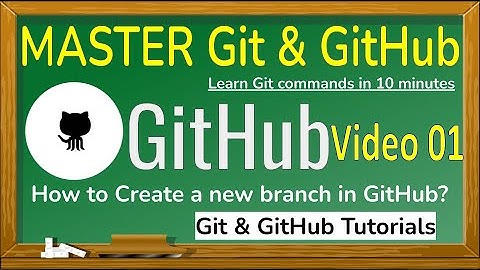 Create New Branch From GitHub Video 01