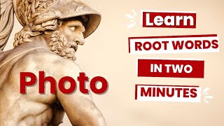 The Power Of Photo Shedding Light On This Root Word