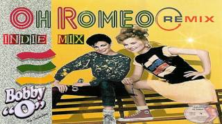 OH ROMEO INDIE MIX (REMIX) Hi NRG, Disco