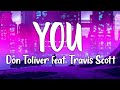 Don Toliver - You [Lyrics] (feat. Travis Scott)