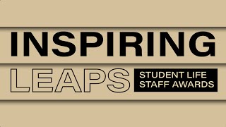 Student Life Spring 2025 Inspiring Leaps Award winners