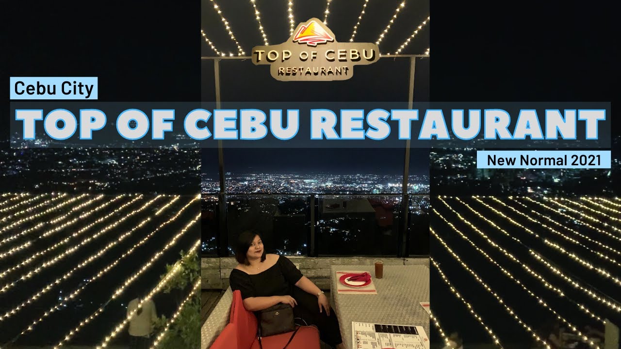 Top Of Cebu Restaurant Menu Overlooking Restaurant In Cebu Cebu Top Of Cebu Restaurant Menu Overlooking Restaurant In Cebu Cebu