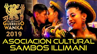 2019 ▶ 𝗦𝗔𝗠𝗕𝗢𝗦 𝗜𝗟𝗟𝗜𝗠𝗔𝗡𝗜 🏆 III Concurso de Caporales y Tinkus El Último Guerrero Wanka 🚩 Huancayo