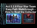 Act 5.2.6 (Abrogation) Four Star Team Easy Chaos Path -- How to Beat Collector [MCOC]