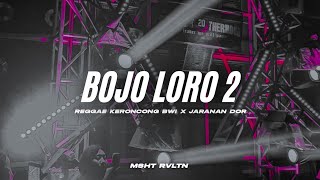 DJ BOJO LORO • Style Reggae Keroncong Bwi x Jaranan XGALEZT REVOLUTION