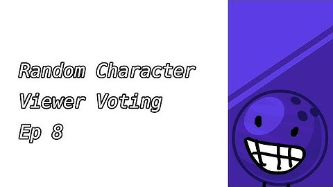 Random Character Viewer Voting Episode 8 (RCVV)