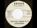 joyce heath i wouldnt dream of it