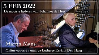 Martin Mans speelt liederen van Johannes de Heer