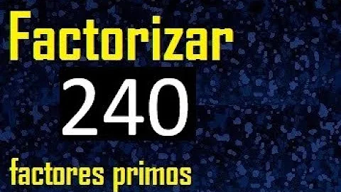 Qual a decomposição do número 240?