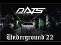 Dats  drive auto tuning show  underground 2022