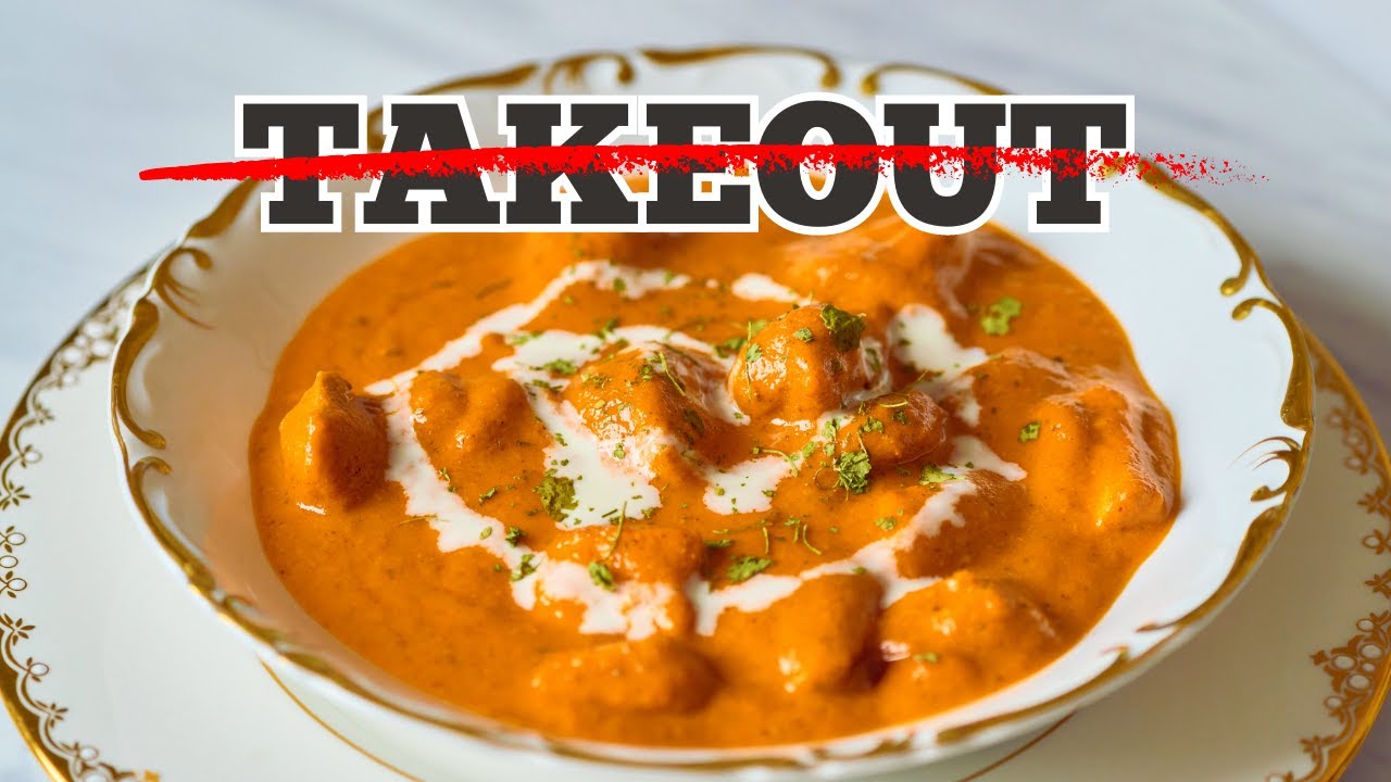 Make the Butter Chicken of Your Dreams at Home