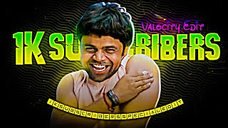 1K Subscribers Special - Velocity Edit 1K Special Edit Status 1000 Subscribers Edit Sahin X