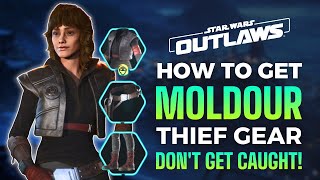 How To Get The Moldour Thief Set For Stealth In Star Wars Outlaws