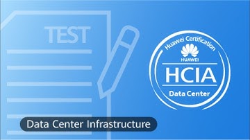 HCIA-DCF (DATA CENTER INFRASTRUCTURE) | UPDATE EXAM 2021