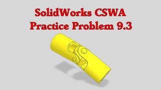Celebrity SolidWorks CSWA Practice Problem 9.3 (9.3A and 9.3B) Wealth