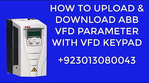 HOW TO UPLOAD & DOWNLOAD ABB VFD PARAMETER WITH KEYPAD #ABBVFD