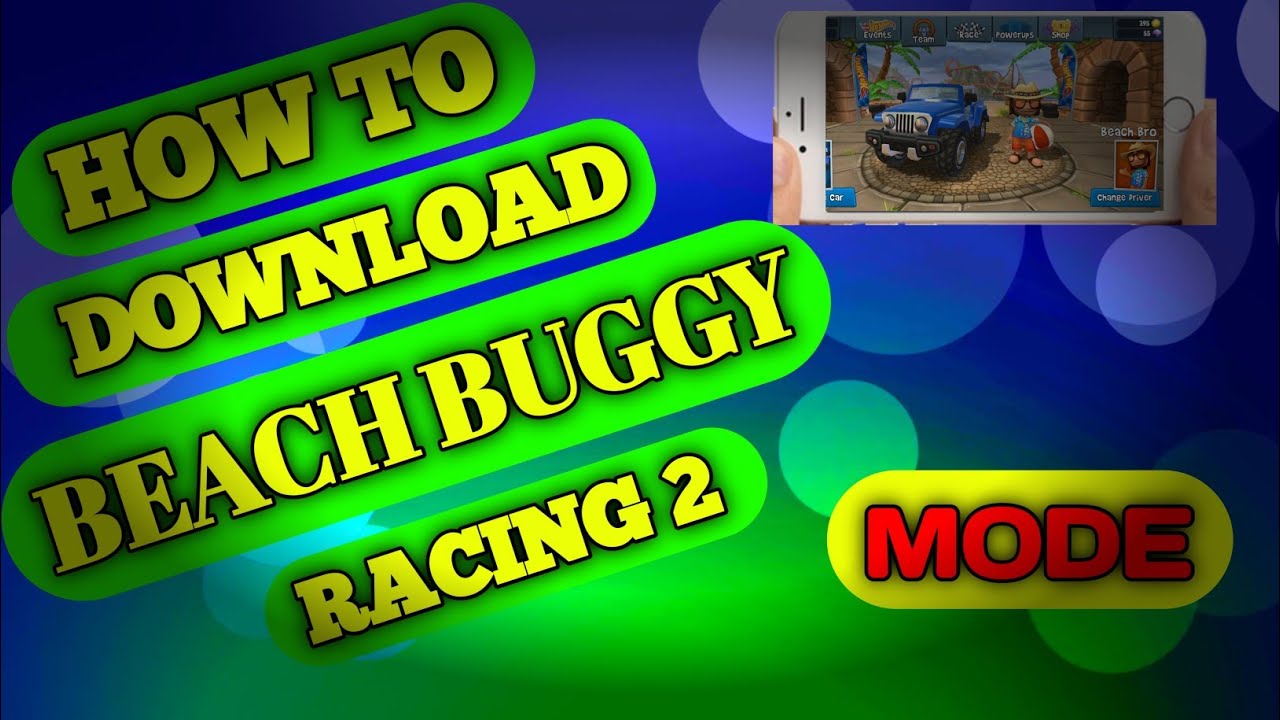How To Download BEACH BUGGY RACING 2 Mode MODS AND