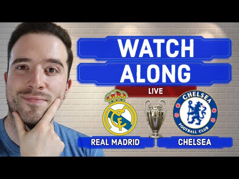 Real Madrid 2-3 Chelsea (5-4 Agg) UEFA Champions League LIVE WATCHALONG