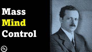 Making People Want What They're Told To | Edward Bernays