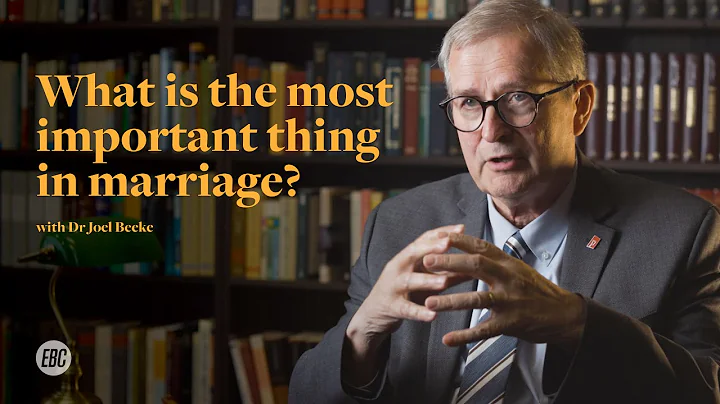 What is the most important thing in marriage? with Dr Joel Beeke