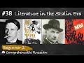 №38 Literature in the Stalin Era (History of Russian culture in Russian for beginners)